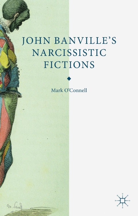 Cover image for book John Banville's Narcissistic Fictions