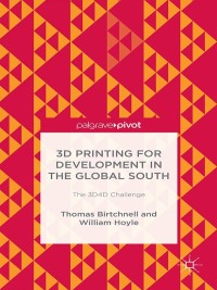 Cover image: 3D Printing for Development in the Global South 9781137365651