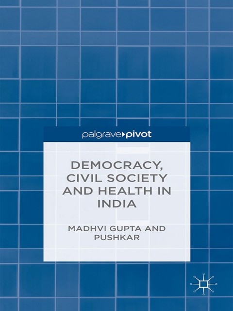 Cover image for book Democracy, Civil Society and Health in India