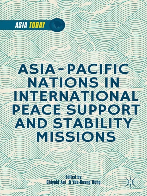Cover image for book Asia-Pacific Nations in International Peace Support and Stability Operations