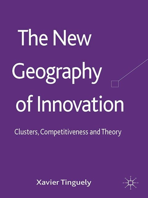 Cover image for book The New Geography of Innovation