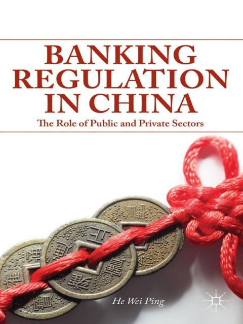 Banking Regulation in China 
