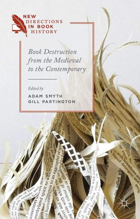 Cover image for book Book Destruction from the Medieval to the Contemporary
