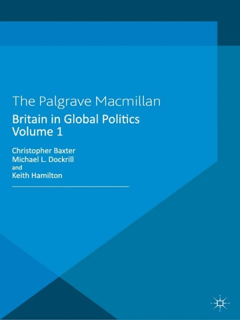 Cover image for book Britain in Global Politics Volume 1