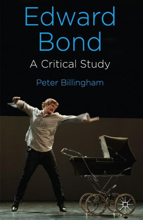 Cover image for book Edward Bond: A Critical Study
