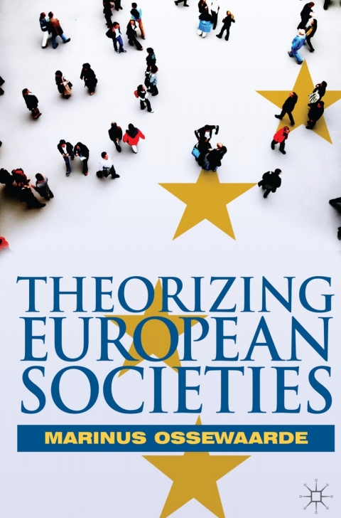 Cover image for book Theorizing European Societies