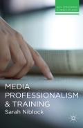 Media Professionalism and Training - Sarah Niblock