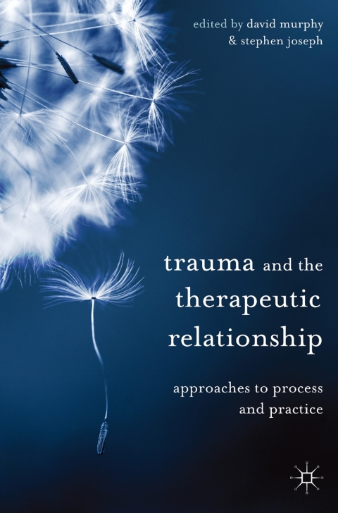 Cover image for book Trauma and the Therapeutic Relationship