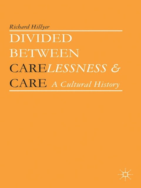 Cover image for book Divided between Carelessness and Care