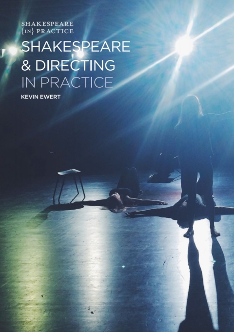 Cover image for book Shakespeare and Directing in Practice