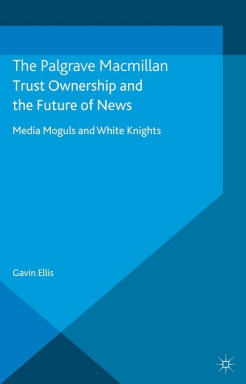 Cover image for book Trust Ownership and the Future of News