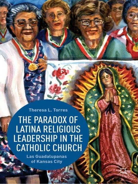 Cover image for book The Paradox of Latina Religious Leadership in the Catholic Church