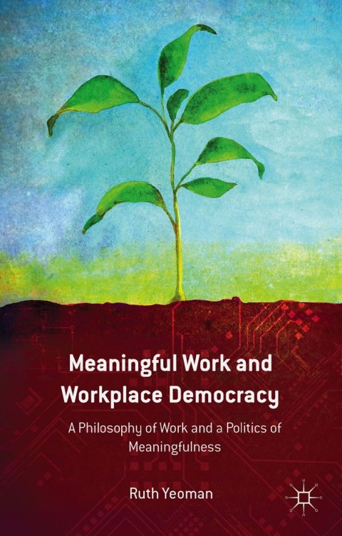 Cover image for book Meaningful Work and Workplace Democracy