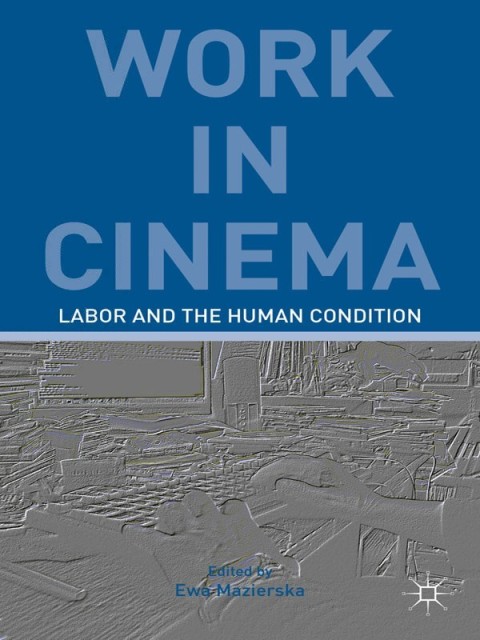 Cover image for book Work in Cinema