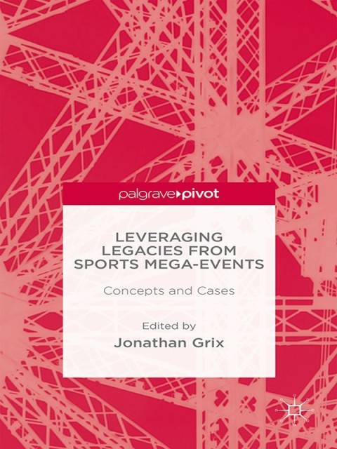 Cover image for book Leveraging Legacies from Sports Mega-Events