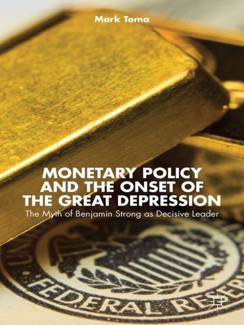 Cover image for book Monetary Policy and the Onset of the Great Depression