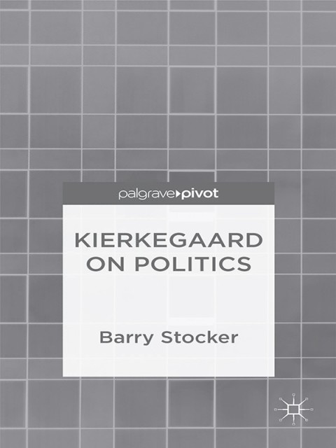 Cover image for book Kierkegaard on Politics