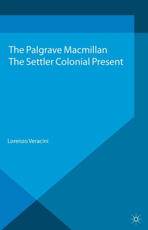 Cover image for book The Settler Colonial Present
