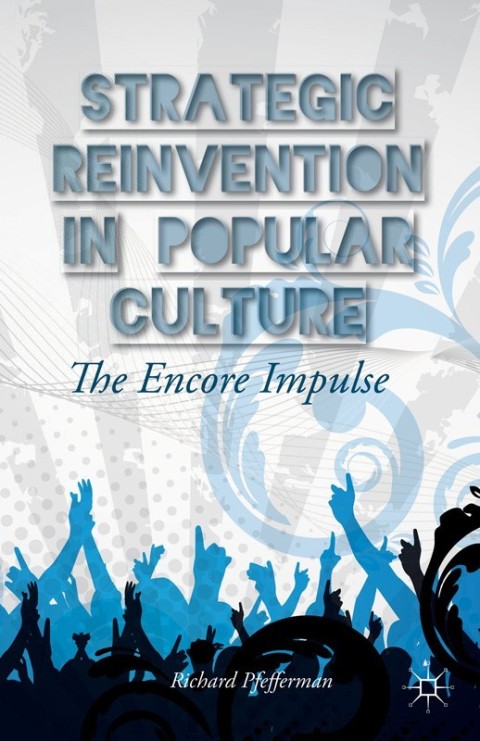 Cover image for book Strategic Reinvention in Popular Culture