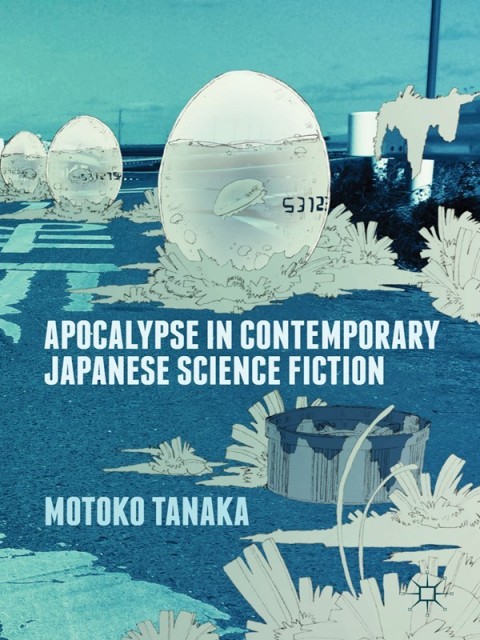 Cover image for book Apocalypse in Contemporary Japanese Science Fiction