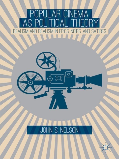 Cover image for book Popular Cinema as Political Theory