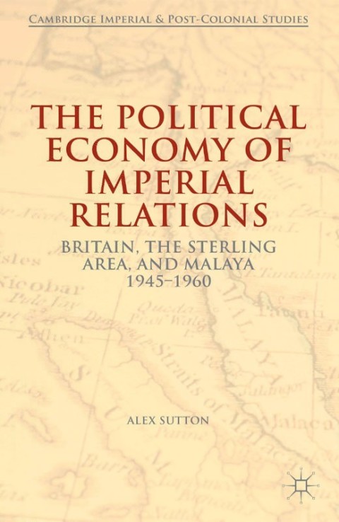 Cover image for book The Political Economy of Imperial Relations