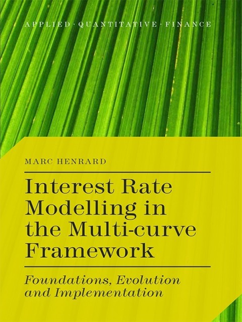 Cover image for book Interest Rate Modelling in the Multi-Curve Framework