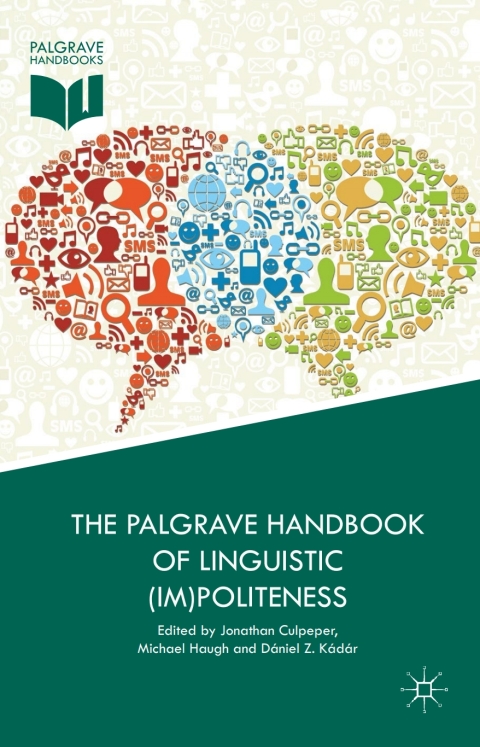 Cover image for book The Palgrave Handbook of Linguistic (Im)politeness