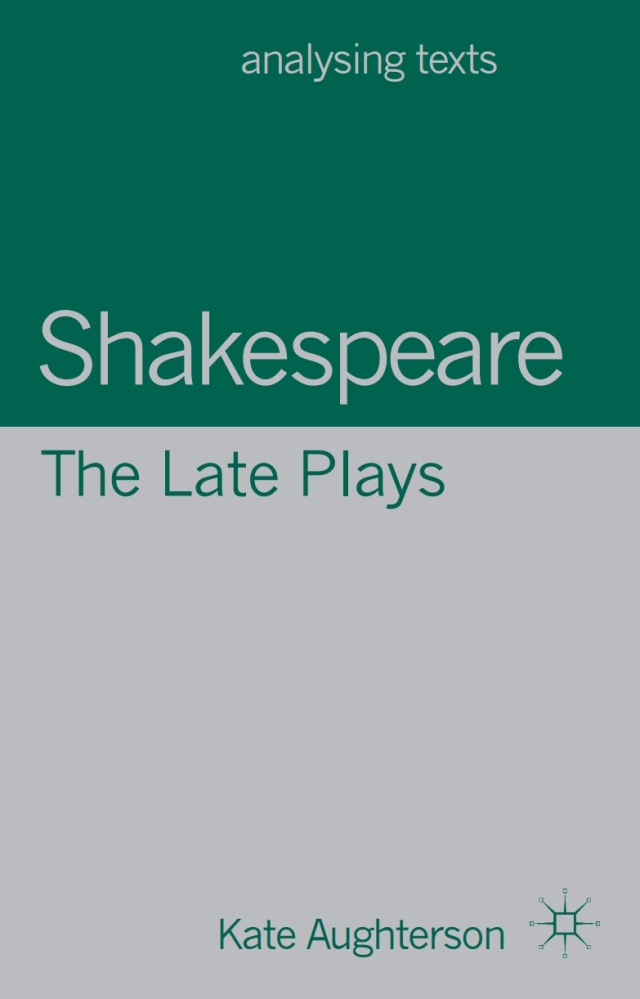 Shakespeare: The Late Plays