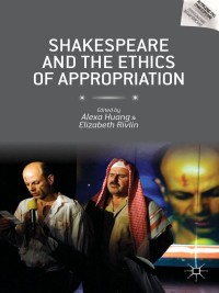 Titelbild: Shakespeare and the Ethics of Appropriation 9781137375766