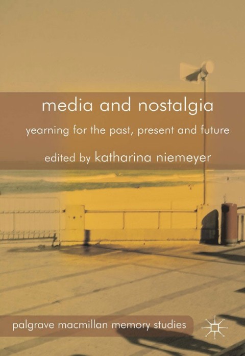 Cover image for book Media and Nostalgia