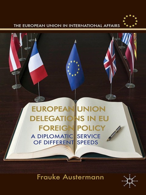 Cover image for book European Union Delegations in EU Foreign Policy