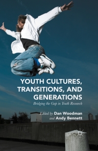 Cover image: Youth Cultures, Transitions, and Generations 9781137377227