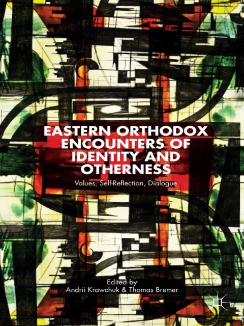 Cover image for book Eastern Orthodox Encounters of Identity and Otherness