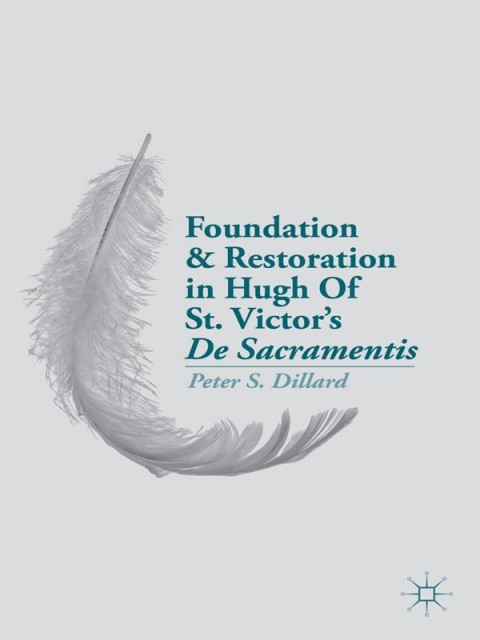 Cover image for book Foundation and Restoration in Hugh Of St. Victor’s De Sacramentis