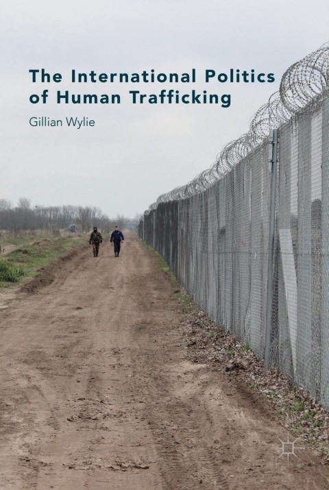Cover image for book The International Politics of Human Trafficking