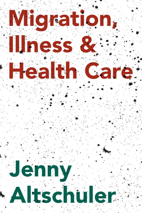 Cover image for book Migration, Illness and Healthcare