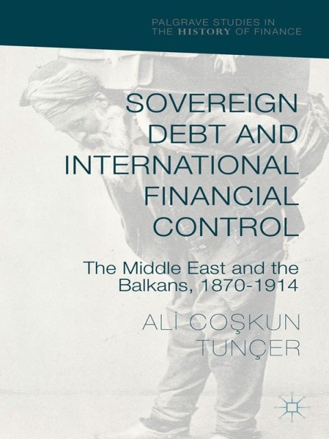 Cover image for book Sovereign Debt and International Financial Control
