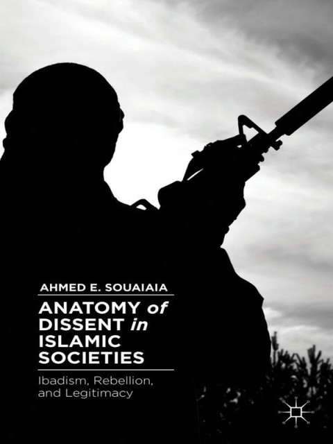 Cover image for book Anatomy of Dissent in Islamic Societies
