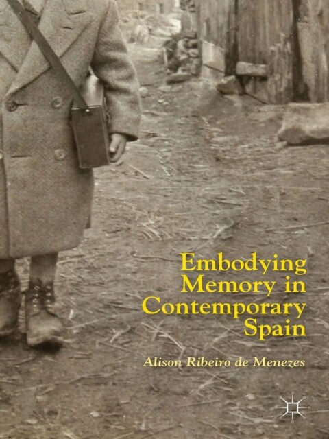 Cover image for book Embodying Memory in Contemporary Spain