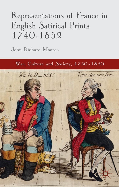 Cover image for book Representations of France in English Satirical Prints 1740-1832