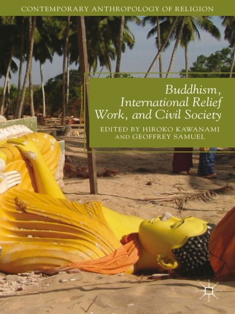 Cover image for book Buddhism, International Relief Work, and Civil Society