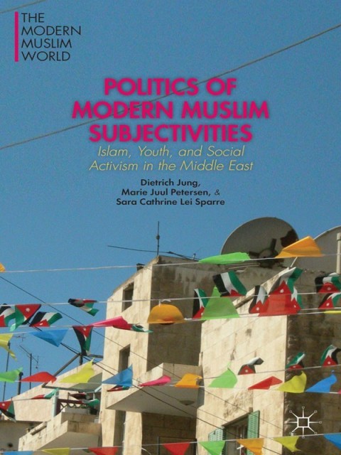 Cover image for book Politics of Modern Muslim Subjectivities
