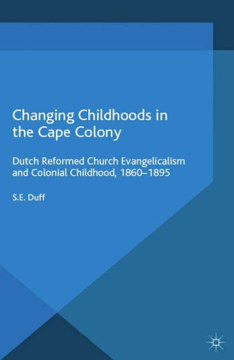 Cover image for book Changing Childhoods in the Cape Colony