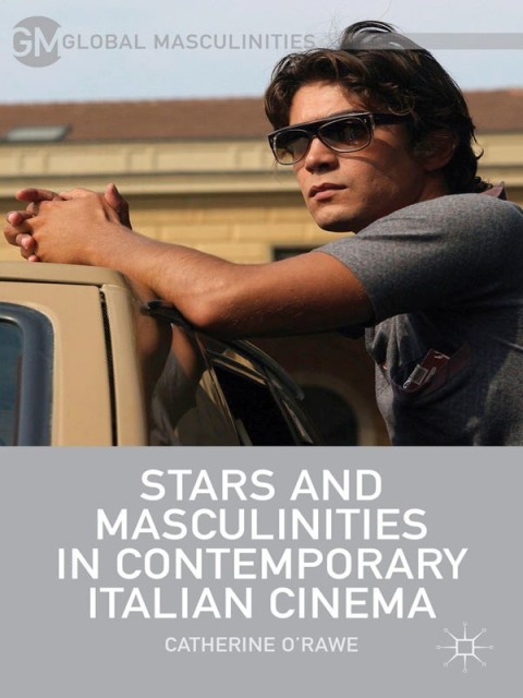 Cover image for book Stars and Masculinities in Contemporary Italian Cinema