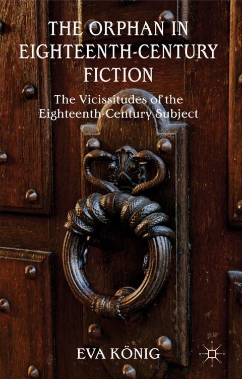 Cover image for book The Orphan in Eighteenth-Century Fiction