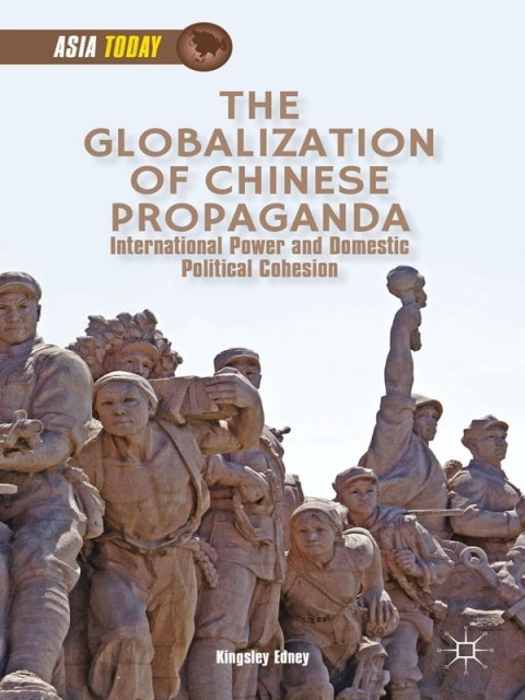 Cover image for book The Globalization of Chinese Propaganda