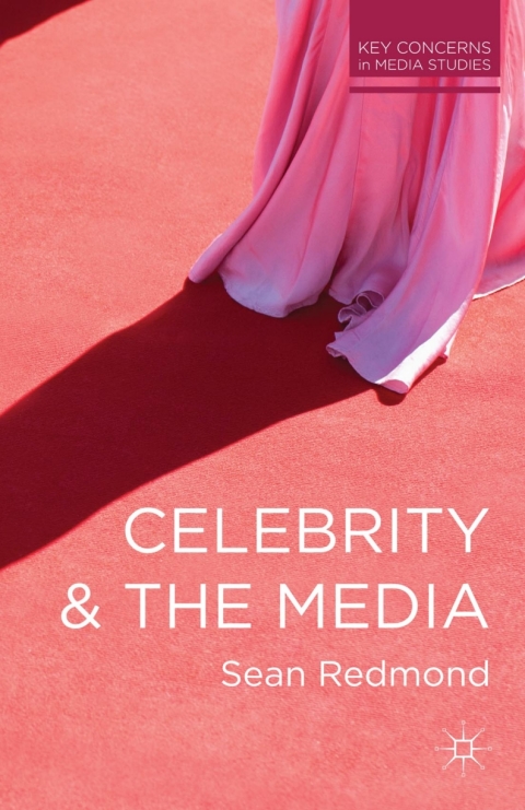 Cover image for book Celebrity and the Media