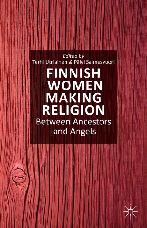 Cover image for book Finnish Women Making Religion