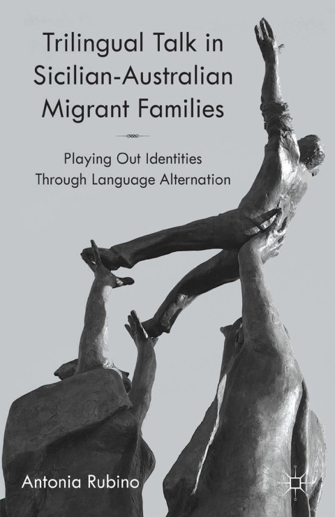 Cover image for book Trilingual Talk in Sicilian-Australian Migrant Families